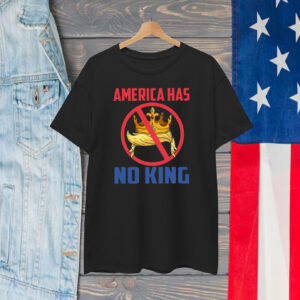 America Has No King T-Shirt