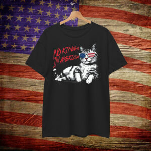 Cat No Kings In America T-Shirt