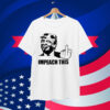 Donald Trump - Impeach This T-Shirt