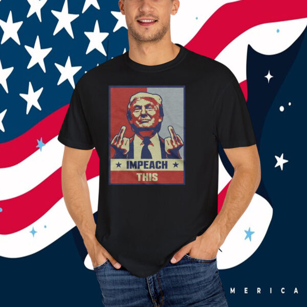 Donald Trump Impeach This T-Shirts