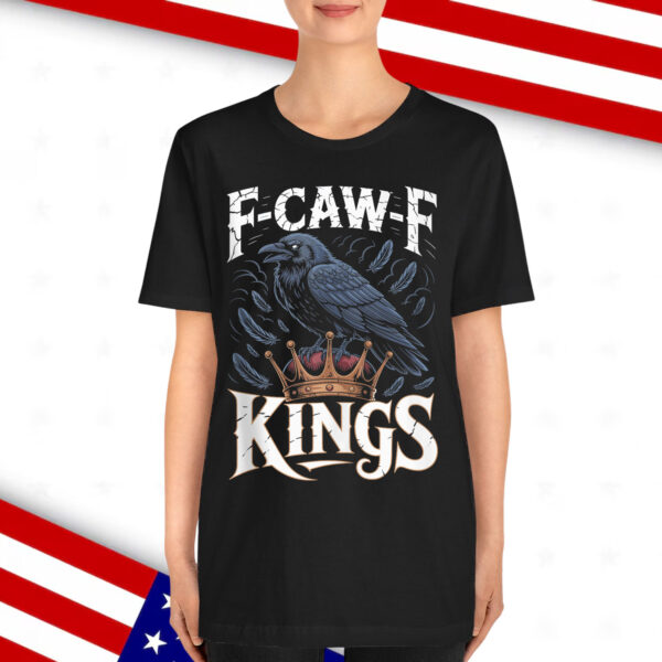 F Caw F No Kings In America Shirt