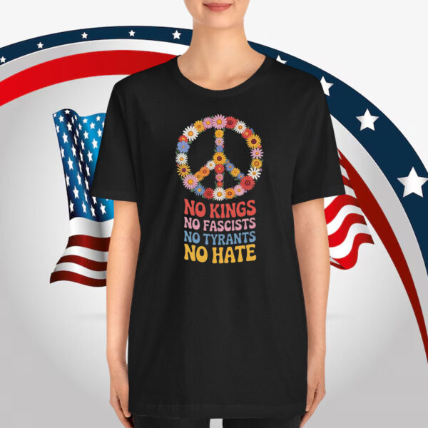 Floral No Kings No Fascists No Tyrants No Hate T-Shirt
