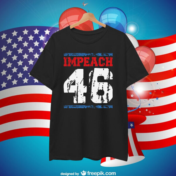 Impeach 46 T-Shirt