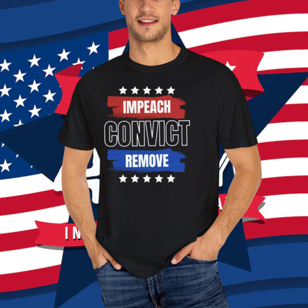 Impeach Convict Remove 2025 T-Shirt