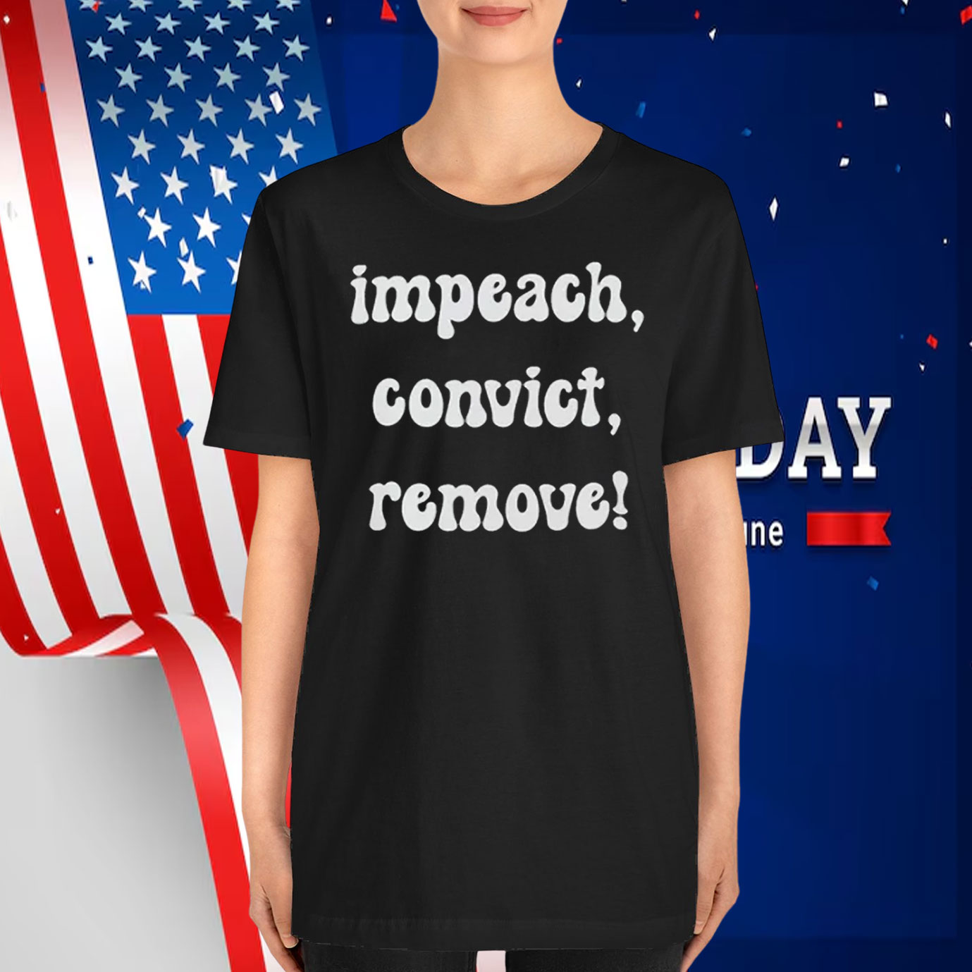 Impeach, Convict, Remove! T-Shirts