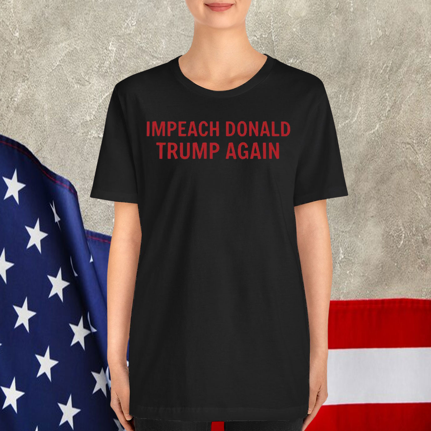 Impeach Donald Trump Again Shirt