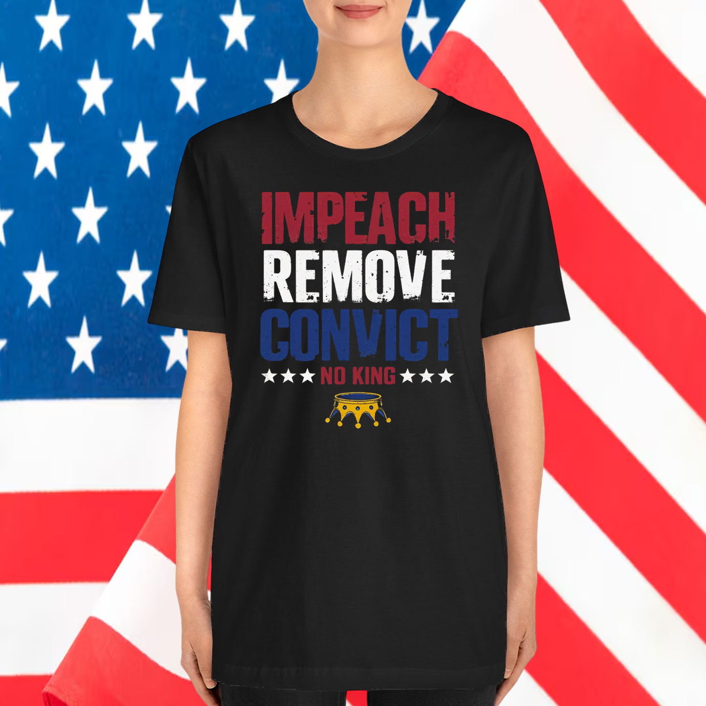 Impeach Remove Convict No King T-Shirt
