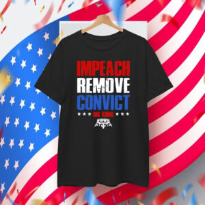 Impeach Remove Convict No Kings Unisex T-Shirt