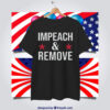 Impeach & Remove T-Shirt