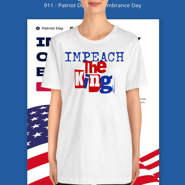 Impeach The King T-Shirt