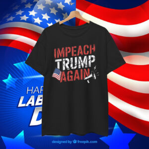 Impeach Trump Again Unisex T-Shirt