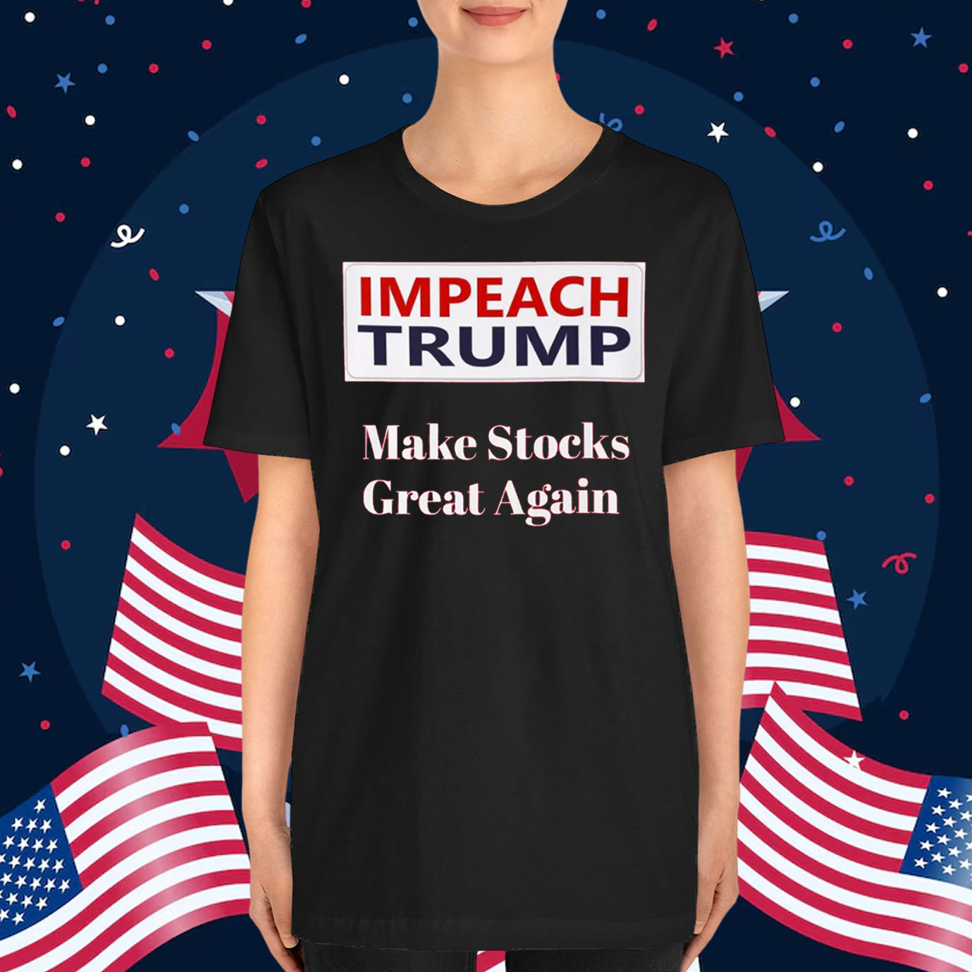 Impeach Trump Make Stocks Great Again T-Shirt