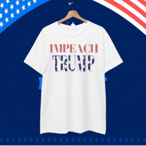 Impeach Trump Unisex T-Shirts