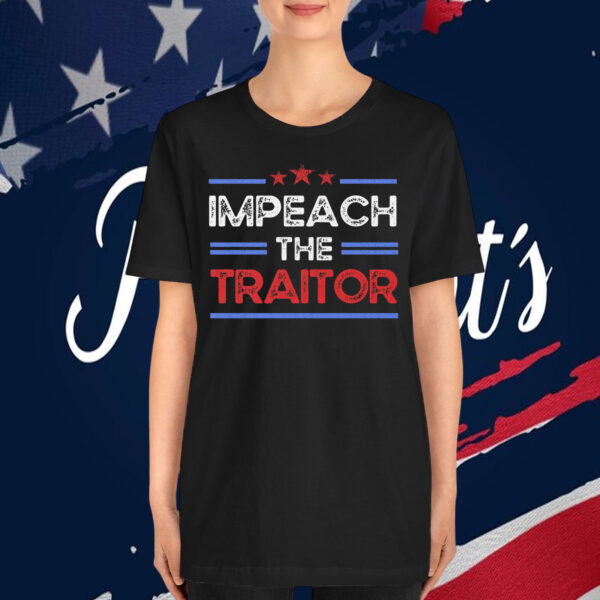 Impeach the Traitor T-Shirt