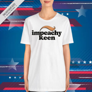 Impeachy Keen Unisex T-Shirt