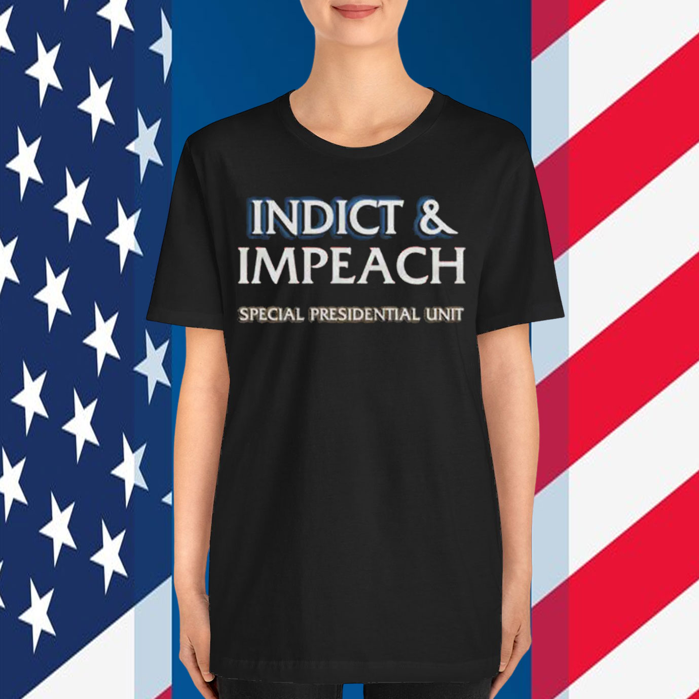 Indict & Impeach Special Presidential Unit T-Shirt