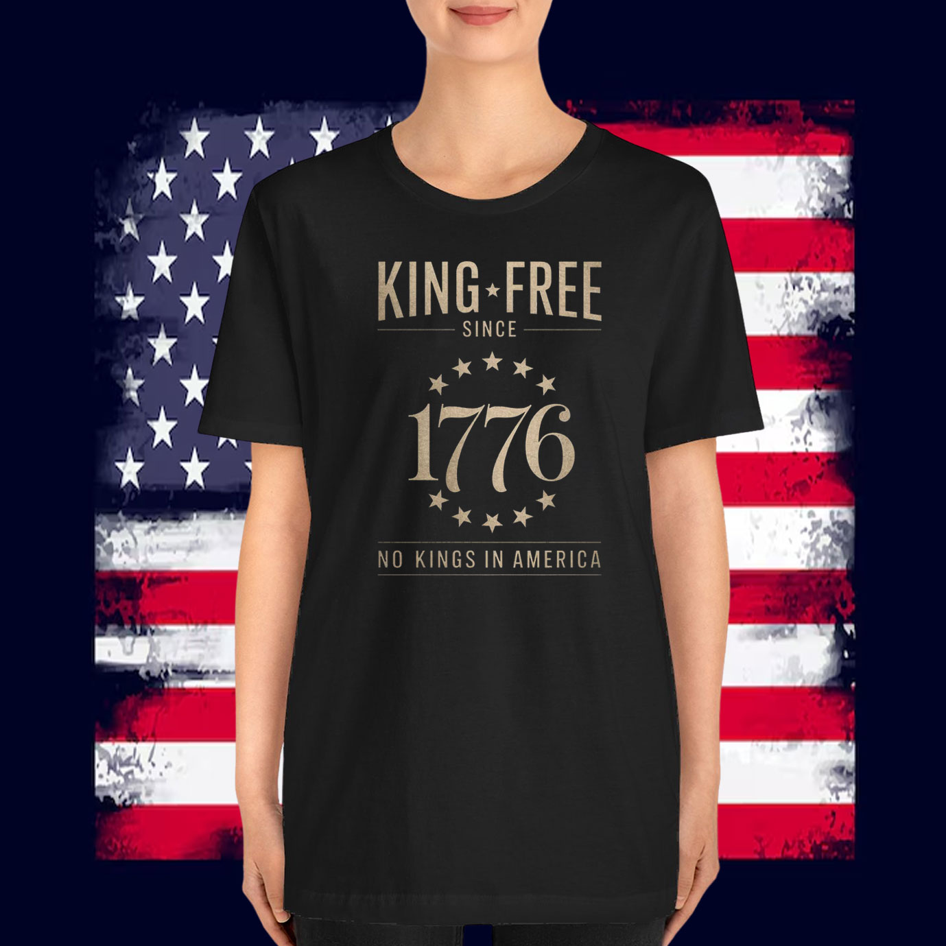 King Free Since 1776 No Kings In America T-Shirt