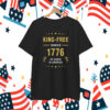 King-Free Since 1776 No Kings in America T-Shirts