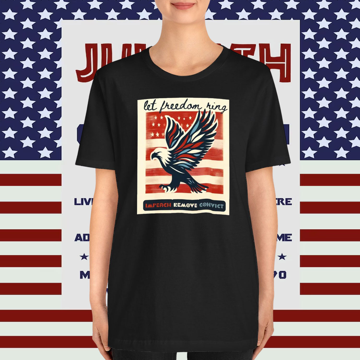 Let Freedom Ring Impeach Remove Convict T-Shirt