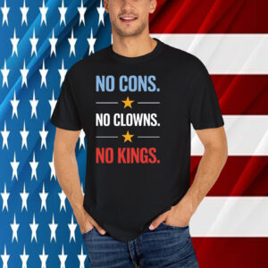 No Cons No Clowns No Kings T-Shirt
