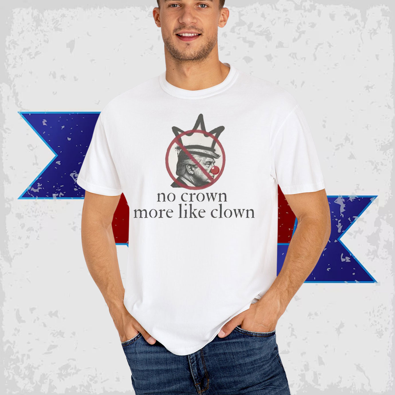 No Crown More Like Clown T-Shirt