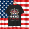 No Kings American Freedom Bold Statement Shirt