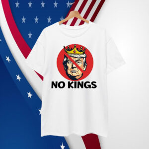 No Kings - Anti Trump T-Shirt