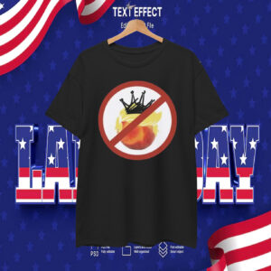 No Kings Day, Anti Donald Trump T-Shirt