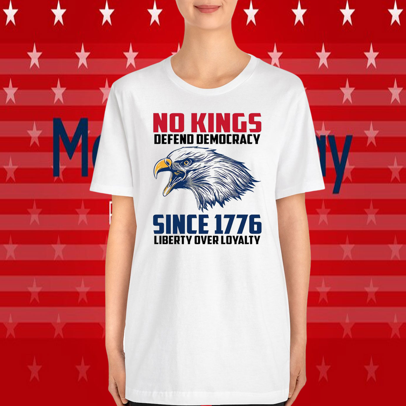 No Kings Depend Democracy Since 1776 Liberty Over Loyalty T-Shirt