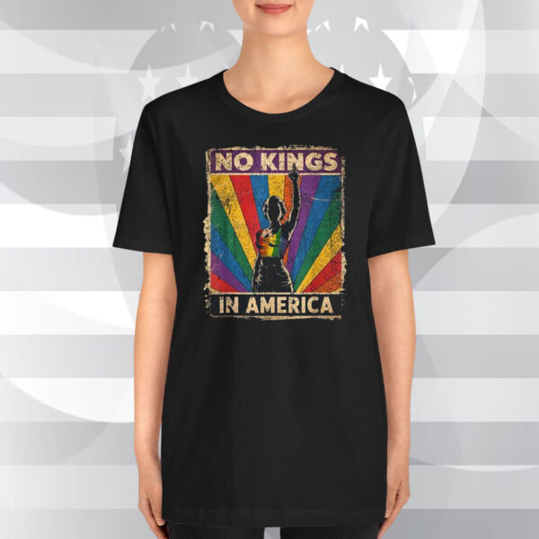 No Kings In America LGBT T-Shirt
