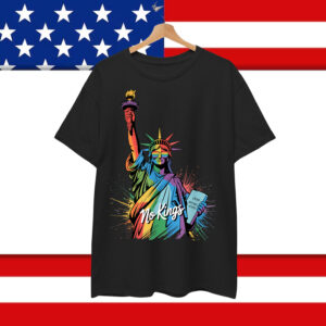 No Kings In America Statue Of Liberty Pride Shirt