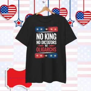 No Kings No Dictators No Oligarchs 2025 T-Shirt