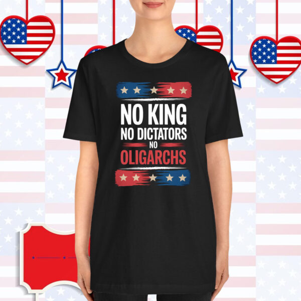 No Kings No Dictators No Oligarchs 2025 T-Shirt