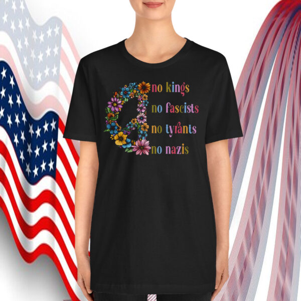 No Kings No Fascists No Tyrants No Nazis Flower T-Shirt
