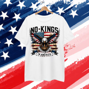 No Kings Since 1776 American Pride Shirt