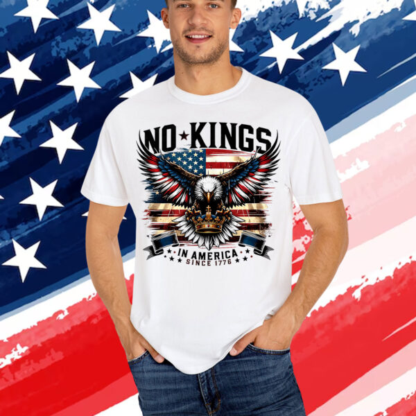 No Kings Since 1776 American Pride Shirt
