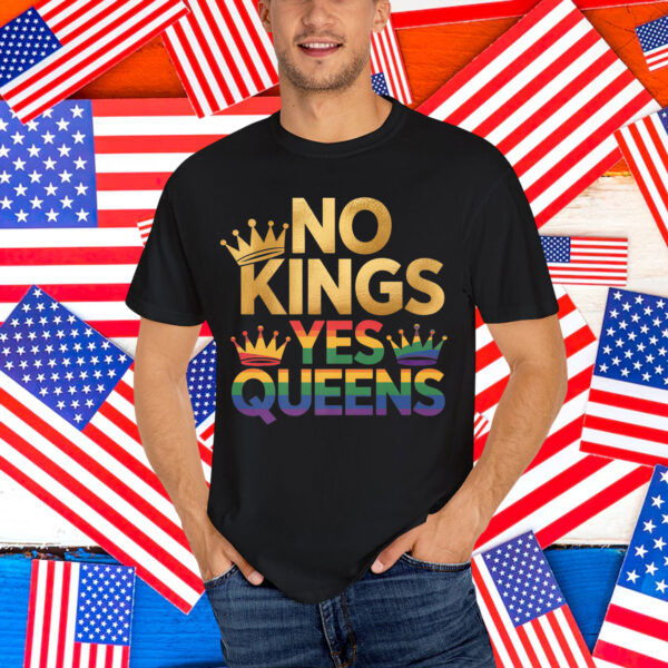 No Kings Yes Queens Shirt