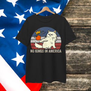No Kings In America Black Cat Political Anti Trump Protest Shirt
