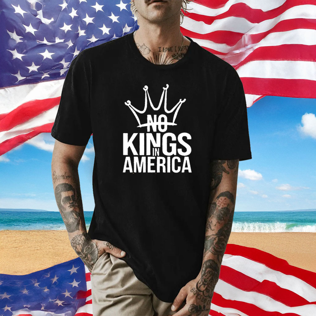 No Kings in America Classic Shirt