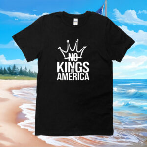 No Kings in America Classic Shirt