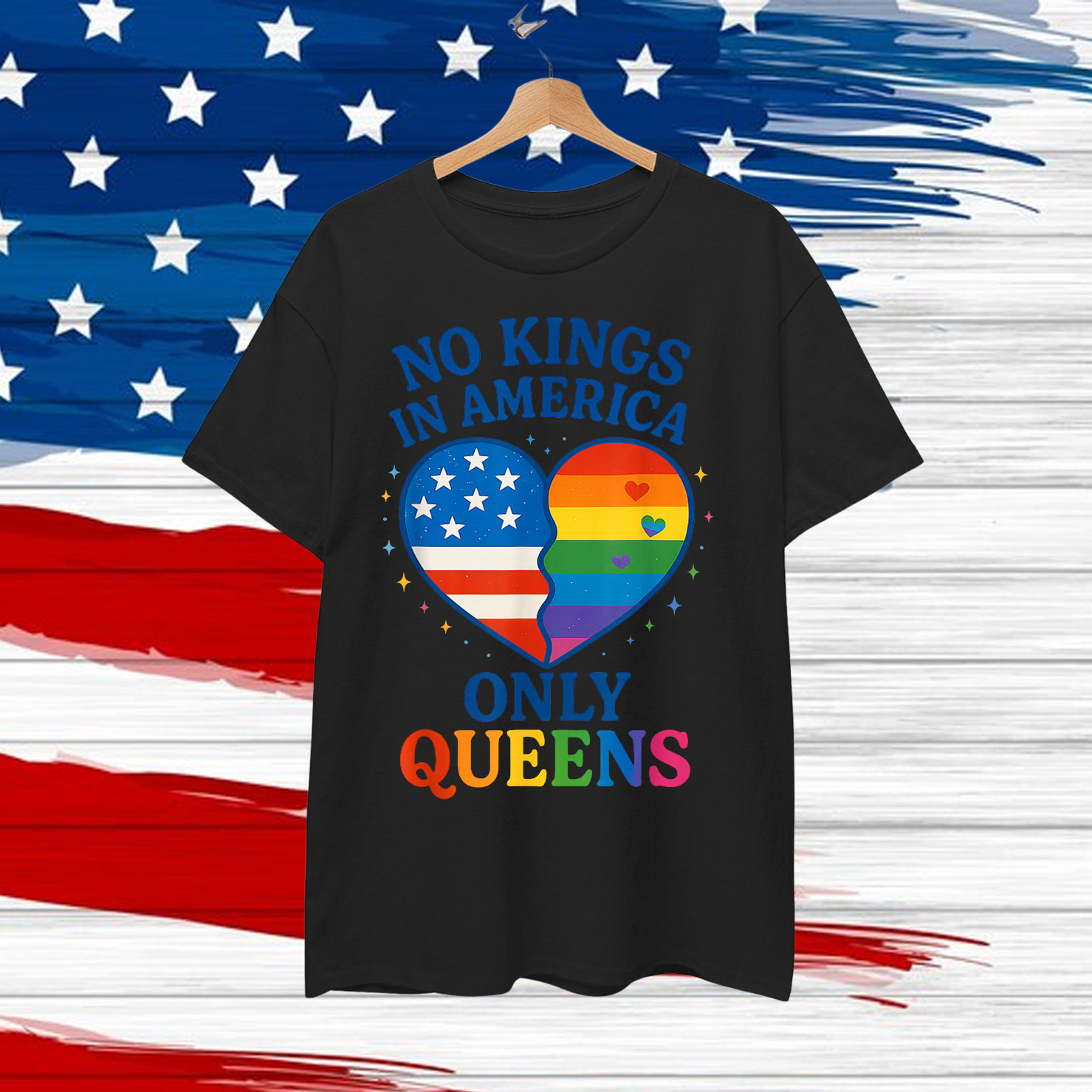 No Kings in America Only Queens Funny Queer Ally Gay Shirt