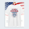 No Kings in America Since 1776 Let's Keep It That Way T-Shirt