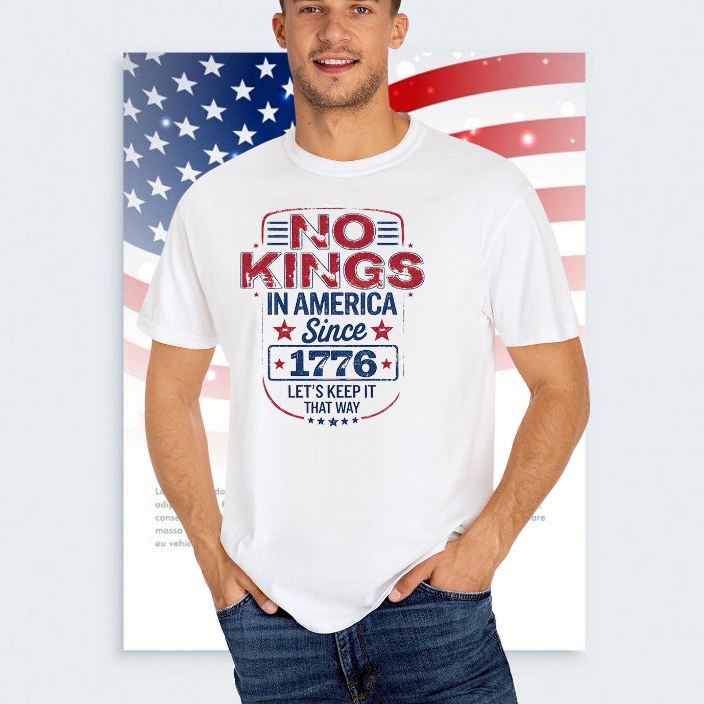 No Kings in America Since 1776 Let's Keep It That Way T-Shirt