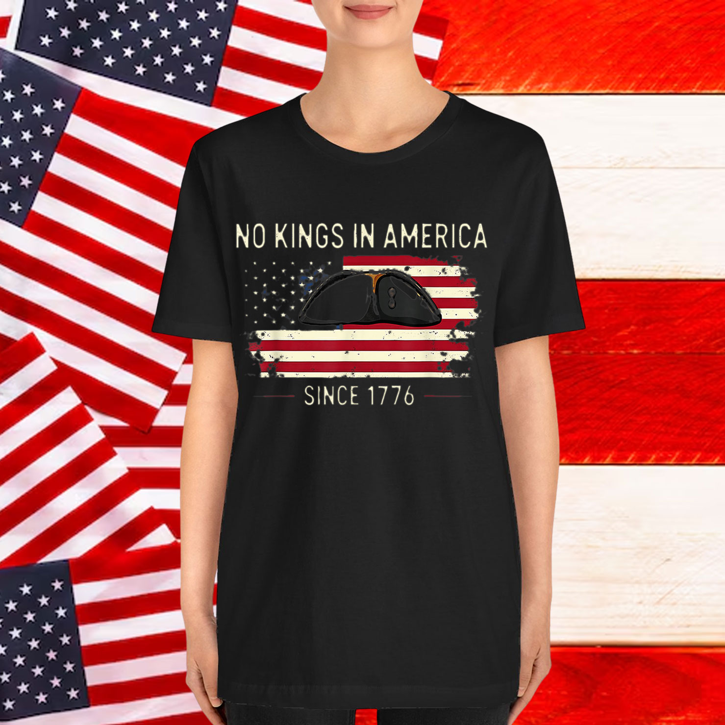 No Kings in America Since 1776 Patriotic Shirt