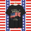 No Kings in America Since 1776 Patriotic Shirt