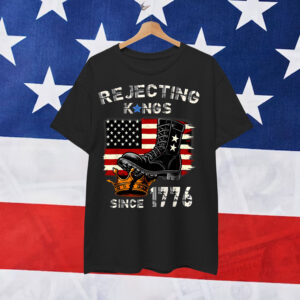 No Kings in America Since 1776 Patriotic Boots Funny Shirt