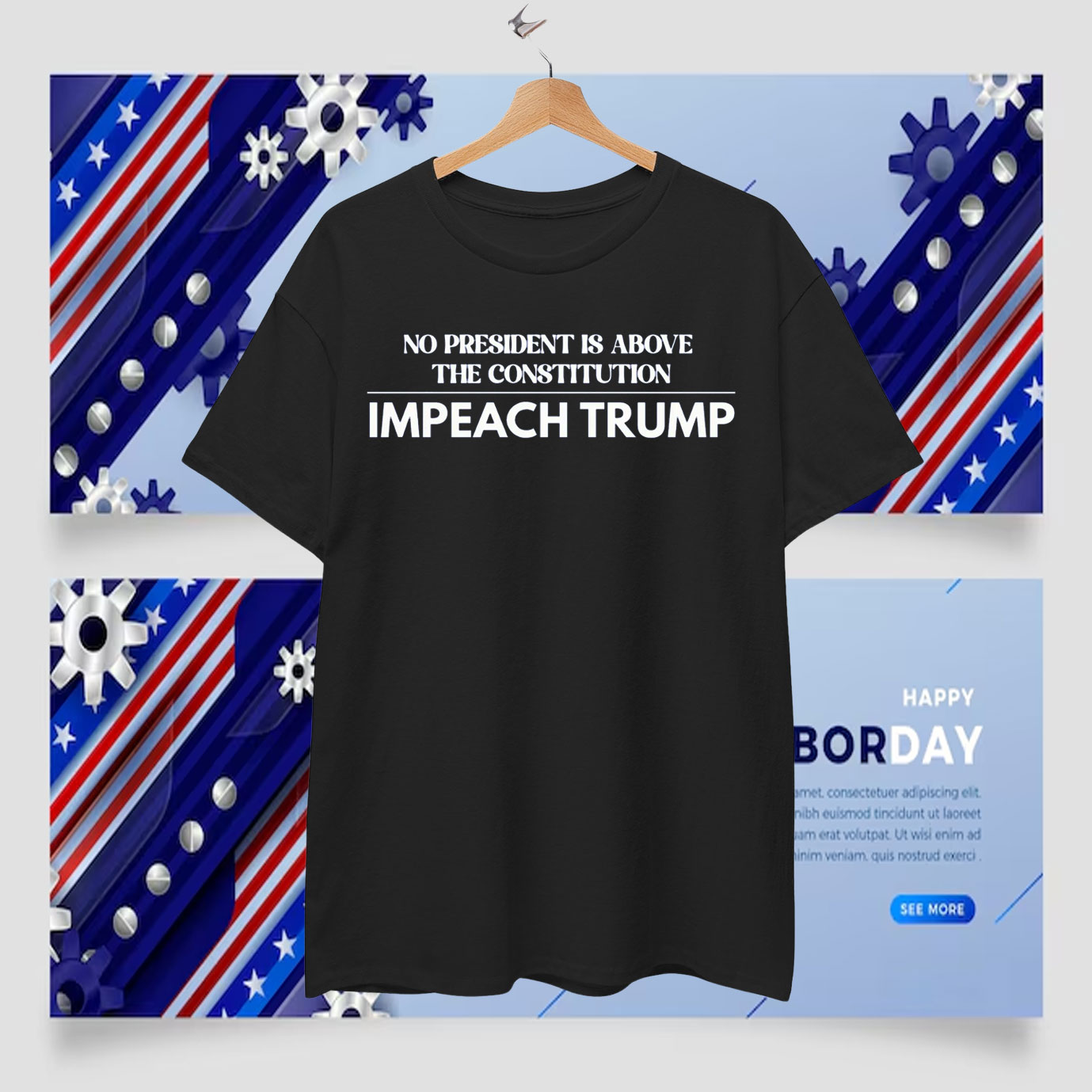 No President Is Above The Constitution Impeach Trump T-Shirts