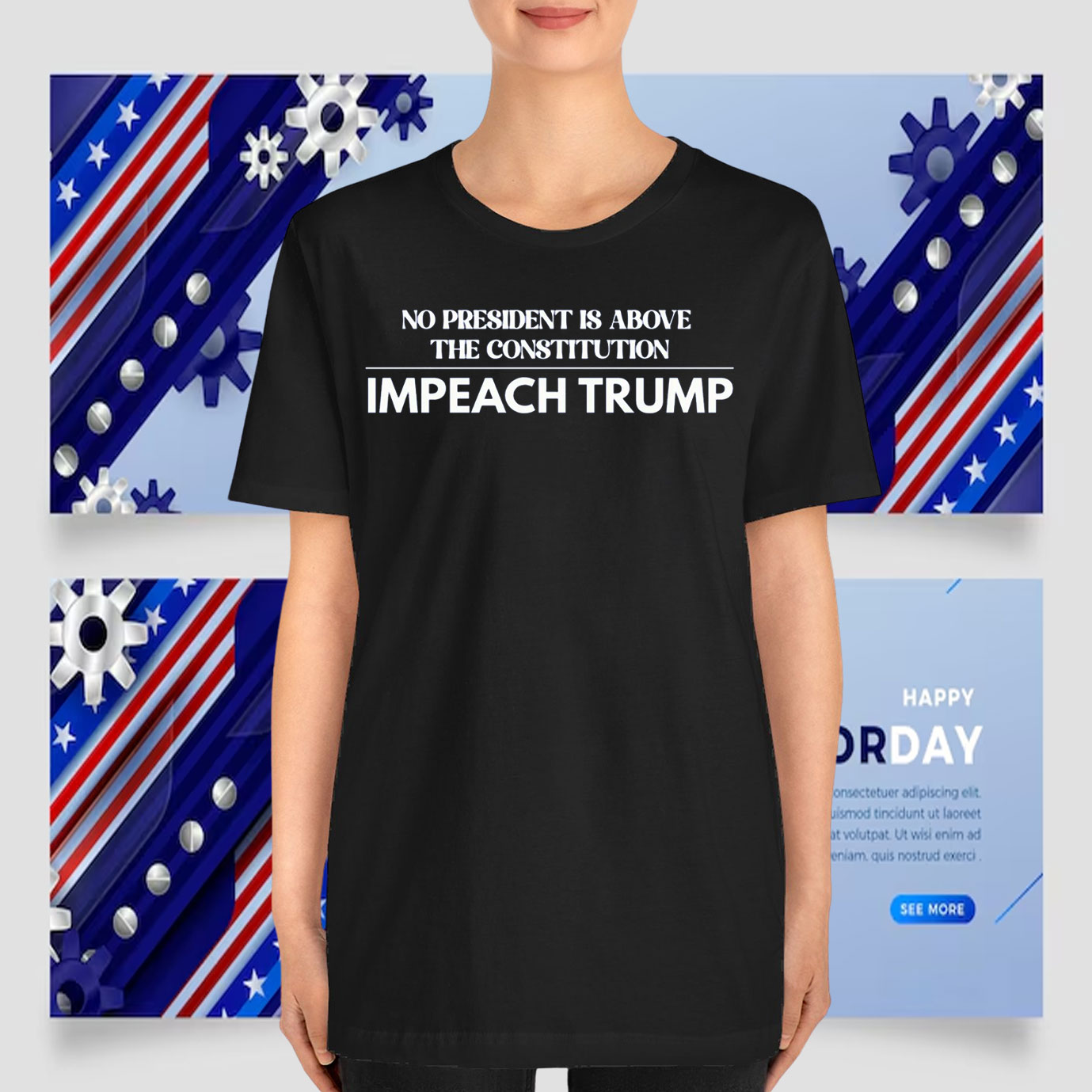 No President Is Above The Constitution Impeach Trump T-Shirts