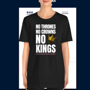NoThrones No Crowns No Kings T-Shirt