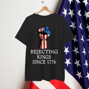 Nope Rejecting Kings Since 1776 Shirt
